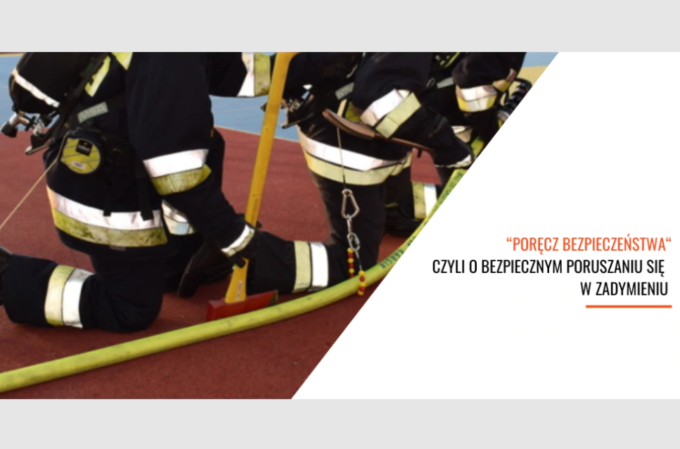 "Poręcz bezpieczeństwa” czyli o bezpiecznym poruszaniu się w zadymieniu