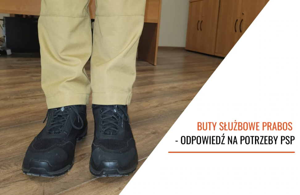 Buty służbowe Prabos - odpowiedź na potrzeby PSP!