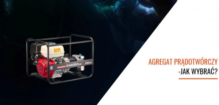 Agregat prądotwórczy - jak wybrać?